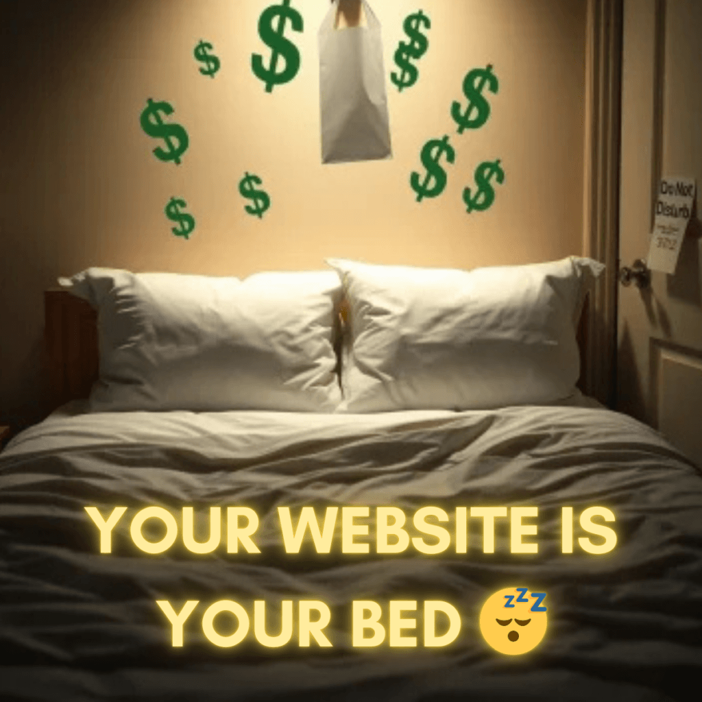 Your website is your bed! 